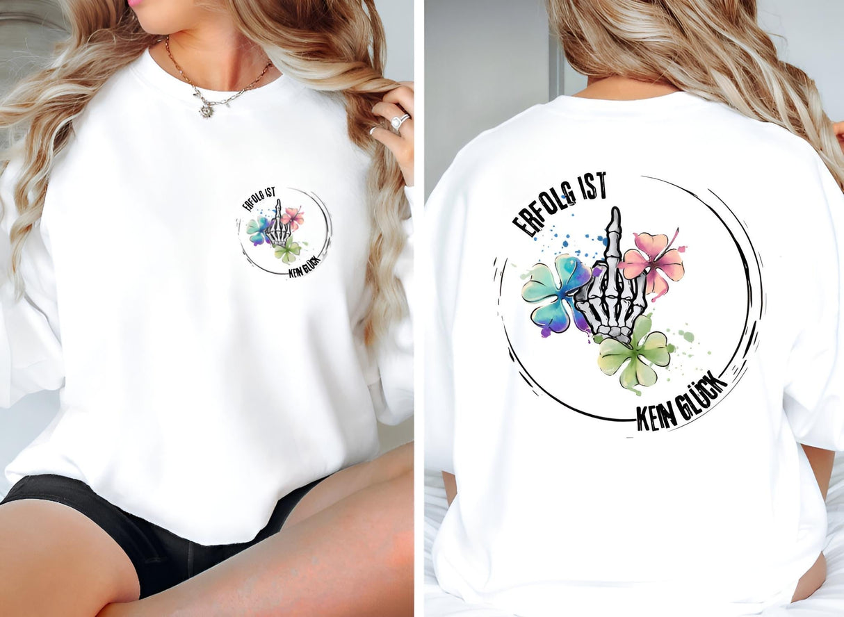 Erfolg ist kein Glück Sweatshirt - MiaSoul