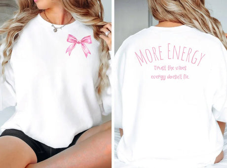 More Energy Sweatshirt - MiaSoul