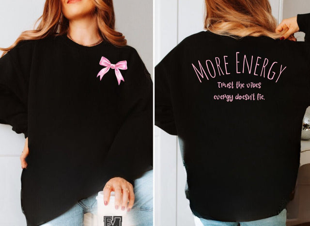 More Energy Sweatshirt - MiaSoul