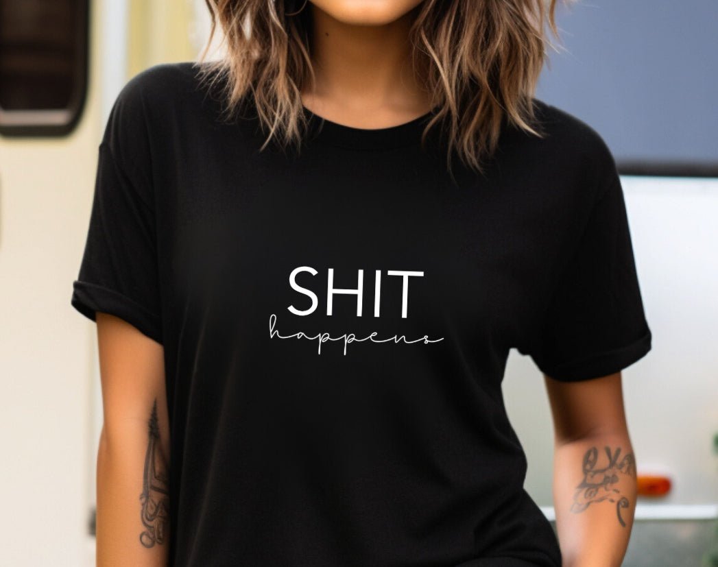 SHIT happens Shirt - MiaSoul